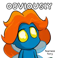 a cartoon of a fairy with the words obviously fearless fairy below it