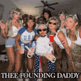 a group of people posing for a picture with the words thee founding daddy below them