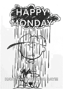 a black and white drawing of a person standing in the rain with the words `` happy monday '' written on it .