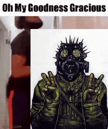 a drawing of a man wearing a gas mask giving a peace sign