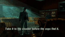 Gtagif Gta One Liners GIF - Gtagif Gta One Liners Take It To The Crusher Before The Cops Find It GIFs