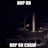 a screenshot of a video game with the words hop on chain