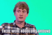hoodlums kettering james acaster would lie to you acaster