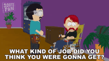 what kind of job did you think you were gonna get randy marsh darryl weathers south park s21e1