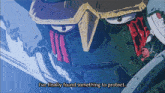 a cartoon of a robot with the words i 've finally found something to protect