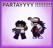 two cartoon characters are standing next to each other with the words partayyy !!! written above them