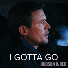 I Gotta Go Charlie Hudson GIF - I Gotta Go Charlie Hudson Hudson And Rex GIFs