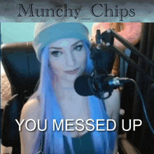 munchy chips oops messed up you messed up