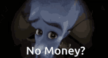 Mega Mind No Money Meme GIF - Mega Mind No Money Meme GIFs