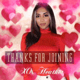 a woman in a red top is surrounded by pink hearts and says thanks for joining xo heather