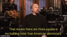 Louis Ck This Means There Are Three People GIF - Louis Ck This Means There Are Three People In My Building GIFs