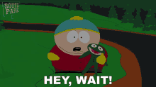 Hey Wait Eric Cartman GIF - Hey Wait Eric Cartman South Park GIFs
