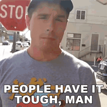 People Have It Tough Man Tommy G Mcgee GIF