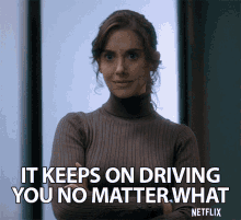It Keeps Pon Driving You No Matter What Eagerness GIF - It Keeps Pon Driving You No Matter What Eagerness Passion GIFs