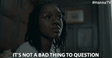 Its Not A Bad Thing To Question Cherrelle Skeete GIF - Its Not A Bad Thing To Question Cherrelle Skeete Terri Miller GIFs