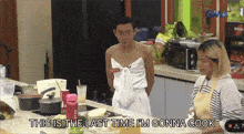 a man in a white dress says this is the last time i 'm gonna cook while standing in a kitchen