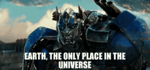 Transformers Earth The Only Place In The Universe GIF - Transformers Earth The Only Place In The Universe Earth GIFs