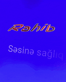 a blue background with the word rahib in red letters