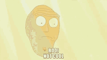 Rick And Morty Not Cool GIF - Rick And Morty Not Cool Boo GIFs