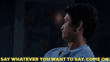 Greys Anatomy Benson Kwan GIF - Greys Anatomy Benson Kwan Say Whatever You Want To Say Come On GIFs