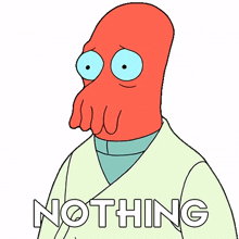 nothing zoidberg billy west futurama not a thing