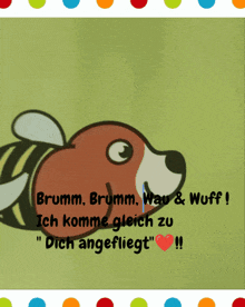 a picture of a bee with the words " brumm brumm wau & wuff "