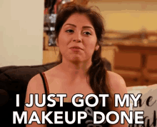 I Just Got My Makeup Done! GIF