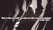 a poster with a quote from psalm 144 4