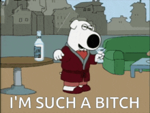 Brian Griffin Family Guy GIF - Brian Griffin Family Guy Bitch GIFs