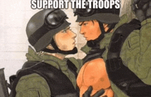 a couple of soldiers kissing with the words support the troops on the bottom
