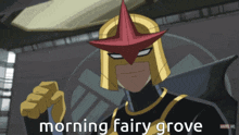 a cartoon character with the words morning fairy grove written on the bottom