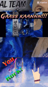 a collage of images with the words al team gaass kaannn and you rock