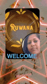 a welcome sign with a woman 's face and the name ruwana