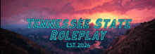 a banner that says tennessee state roleplay with mountains in the background