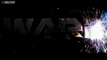 the word war is on a dark background with sparks coming out of it