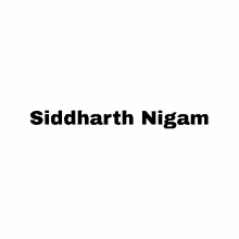 nigam siddharth