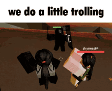 We Do A Little Trolling Roblox GIF - We Do A Little Trolling Roblox Dread GIFs