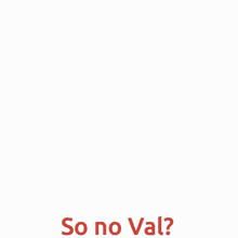No Val Valorant GIF - No Val Valorant Valorant Meme GIFs