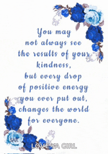 a quote from love ya girl with blue flowers in the background
