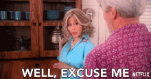 Well Excuse Me Why Jane Fonda GIF - Well Excuse Me Why Jane Fonda Grace Hanson GIFs