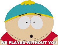 We Played Without You Eric Cartman Sticker