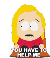 You Have To Help Me Bebe Stevens Sticker - You Have To Help Me Bebe Stevens South Park Stickers