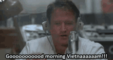 Good Morning Vietnam Robin Williams GIF - Good Morning Vietnam Robin Williams Classic GIFs