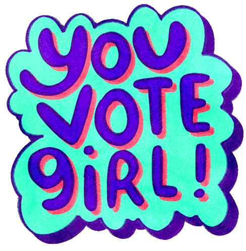 You Vote Girl Girl Power Sticker - You Vote Girl Girl Power Women Power Stickers