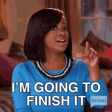 Im Going To Finish It Real Housewives Of Atlanta GIF - Im Going To Finish It Real Housewives Of Atlanta Ill End It GIFs
