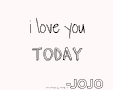 I Love I Love You Jo Jo GIF - I Love I Love You Jo Jo Forever And Always GIFs