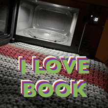 a picture of a microwave with the words i love book on it