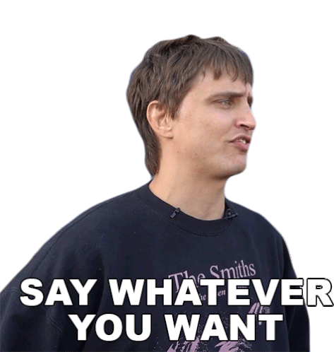 Say Whatever You Want Danny Mullen Sticker - Say Whatever You Want Danny Mullen Youre Allowed To Say Anything Stickers