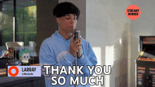Thank You So Much For Caring About Me Larray GIF - Thank You So Much For Caring About Me Larray Streamys GIFs