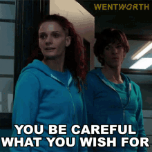You Be Careful What You Wish For Maxine Conway GIF - You Be Careful What You Wish For Maxine Conway Bea Smith GIFs